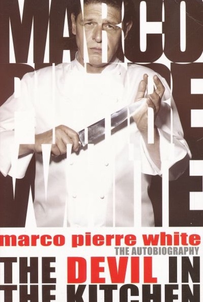 The Devil In The Kitchen by Marco Pierre White
